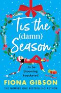 'Tis the Damn Season by Fiona Gibson