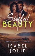 Sinful Beauty (The Arrow Tactical #6) by Isabel Jolie
