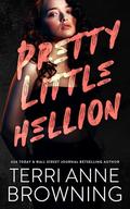 Pretty Little Hellion by Terri Anne Browning, Lisa A. Hollett
