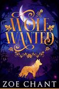 Wolf Wanted by Zoe Chant