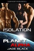 Isolation (Planet Alpha #16) by Jade Black