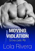 Moving Violation by Lola Rivera