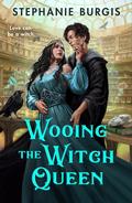 Wooing the Witch Queen (Queens of Villainy #1) by Stephanie Burgis
