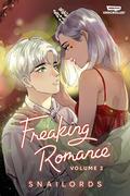 Freaking Romance, Vol. 2 by Snailords