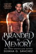 Branded in Memory: A Bear Shifter Romance by Silvana G. Sánchez