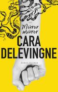 Mirror Mirror by Cara Delevingne
