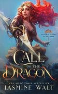 Call of the Dragon (Dragon Riders of Elantia #1) by Jasmine Walt