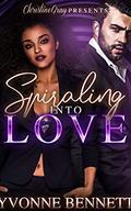 Spiraling Into Love by Yvonne Bennett
