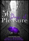 50 Days of Pleasure by Anita L. Roseboro