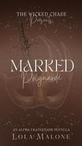 Marked (The Wicked Chase #4) by Lola Malone