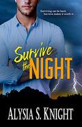 Survive the Night by Alysia S. Knight