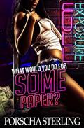 What Would You Do For Some Paper by Porscha Sterling