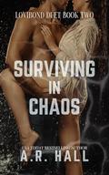 Surviving in Chaos by A.R. Hall
