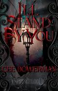 I'll Stand By You: Springblood, Book 3 by Cee Bowerman