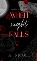 When Night Falls (Born in Blood Duet #1) by AJ Nicole