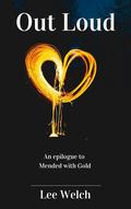 Out Loud (Mended with Gold #1.5) by Lee Welch
