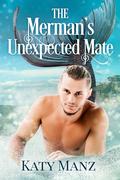 The Merman's Unexpected Mate by Katy Manz