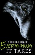 Everything It Takes by PrinceKenzie
