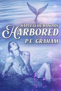 Harbored by P.E. Graham