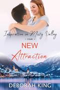 New Attraction: A Sweet Small-Town Romance of Finding Home by Deborah King
