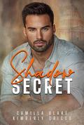 Shadow Secret (Shadow Force #2) by Camilla Blake