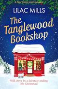 The Tanglewood Bookshop (Tanglewood Village series #4) by Lilac Mills