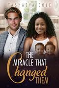 The Miracle That Changed Them: BWWM, Billionaire, Married Couple, Surrogacy, Surprises Romance by BWWM Love, Tashaeya Cole
