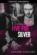 Five for Silver (Magpie Rhyme #5) by Louise Collins