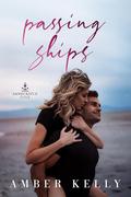 Passing Ships (Sandcastle Cove #3) by Amber Kelly
