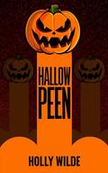 Hallowpeen by Holly Wilde