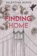 Finding Home: Single dad, nanny romance by Valentina Burns