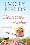 Hometown Harbor by Ivory Fields