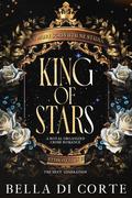King of Stars (The Next Generation #2) by Bella Di Corte