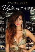 Uptown Thief (Justice Hustlers #1) by Aya de León