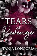 Tears of Revenge by Tanja Longoria