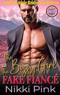 The Bossy Girl and the Fake Fiancé (Feel Good Vibes in Cherrycrush Mountain #5) by Nikki Pink