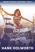 Freeuse Stowaway - Unlimited (Freeuse Stowaway Adventures #3) by Hank Dolworth