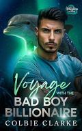 Voyage With the Bad Boy Billionaire (Whispers of Fate #6) by Colbie Clarke