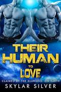 Their Human To Love (Claimed by the Klurians: On Earth #1) by Skylar Silver