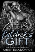 Kaldrek's Gift: A Steamy M/F Omegaverse Romance (Knotty Alpha Kings #1) by Amber Ella Monroe