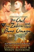 The Owl, the Zebra, and Their Bear Omega by Lorelei M. Hart, Wendy Rathbone