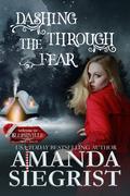 Dashing Through the Fear (A Sleighville Novel #1) by Amanda Siegrist