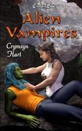 Alien Vampires: Paranormal Women's Fiction by Crymsyn Hart