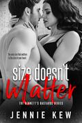 Size Doesn't Matter (Bennett's Bastards #5) by Jennie Kew