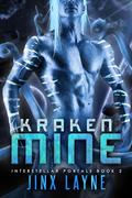 Kraken Mine (Interstellar Portals #2) by Jinx Layne