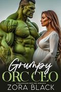 Grumpy Orc CEO: A Billionaire Boss Orc Romance by Zora Black