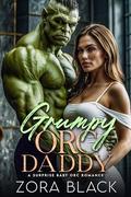 Grumpy Orc Daddy: A Surprise Baby Orc Romance by Zora Black