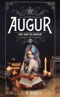 Augur: Sin and Glamour by C W March