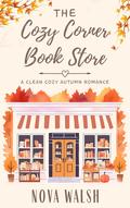 The Cozy Corner Book Store (Maple Grove #1) by Nova Walsh
