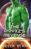 The Pryxz's Revenge by Bella Blair
